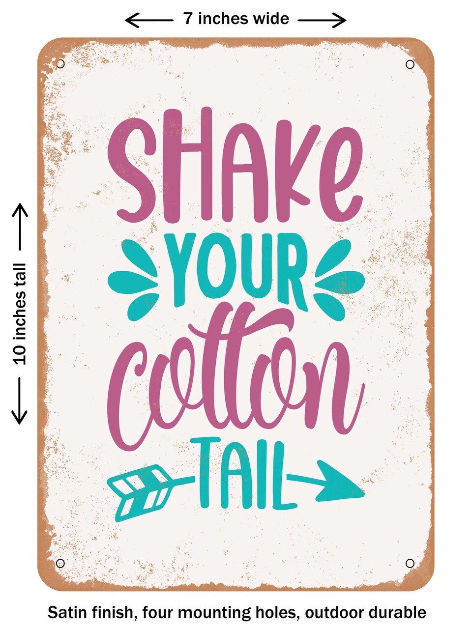 DECORATIVE METAL SIGN - Shake Your Cotton Tail - 2 - Vintage Rusty Look